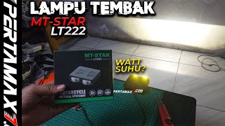 UNBOXING Lampu Tembak MT-STAR LT222 Cek Daya Suhu Cut Off Berapa Watt? #foglamp #lamputembak #biled