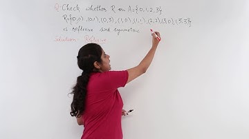 Class 12th – Numerical on Reflexive & Symmetric Relation | Relation and Functions | Tutorials Point
