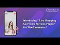 Introducing live shopping  plugin for woocommerce  channelizeio