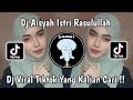 Dj aisyah istri rasulullah sound anjardwiqirmxdj viral tiktok yang kalian cari