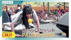 DEWI PERSIK - MAKHLUK TUHAN PALING SEKSI (Boleh GOYANG YAA ??? IZIN dulu wkwkkw, Live Samarinda) - Durasi: 4:59. DEWI PERSIK - MAKHLUK TUHAN PALING SEKSI (Boleh GOYANG YAA ??? IZIN dulu wkwkkw, Live Samarinda) - Durasi: 4:59.