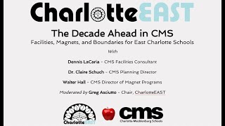 CharlotteEAST's The Decade Ahead: Facilities, Boundaries, and Magnets for Eastside Schools