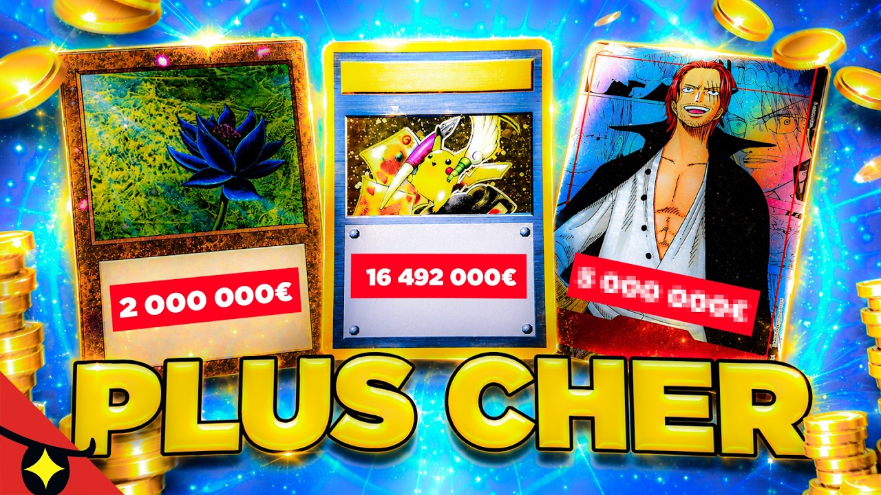 Les cartes les plus CHÈRES !