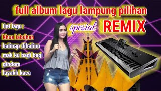 ALBUM PILIHAN LAGU LAMPUNG // remix asyik