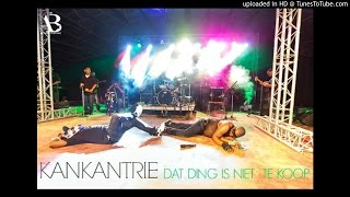 Kankantrie - Dat ding is niet te koop