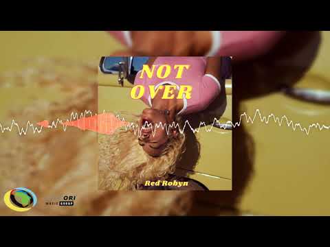 Red Robyn - Not Over (Official Audio)
