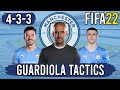 Recreate Pep Guardiola's 4-3-3 Man City Tactics in FIFA 22 | Custom Tactics Explained