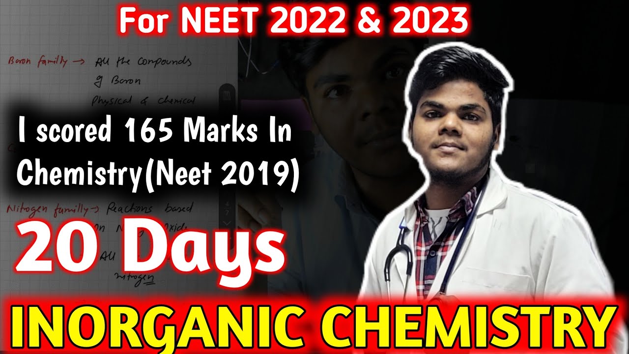 Inorganic Chemistry For NEET 2022 | 20 DAYS Strategy | How to Score 165 ...