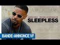 Sleepless  bande  annonce vf actuellement au cinma