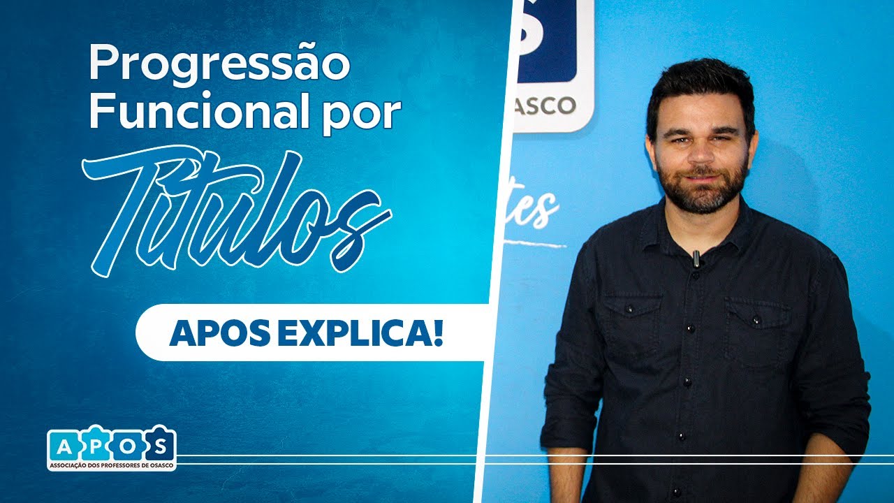 Progressão Funcional por Títulos | APOS esclarece esta importante conquista do Plano de Carreira