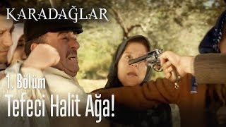 Halit Ağa köylülerden haraç alıyor - Karadağlar 1. Bölüm