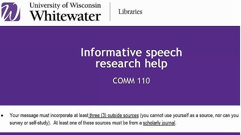 Informative speech research help -- COMM 110