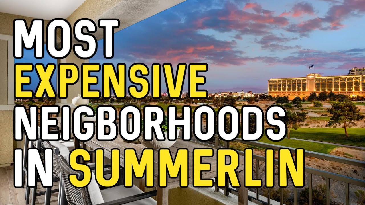 Top 5 Luxury Neighborhoods in Summerlin Most Expensive Neighborhoods