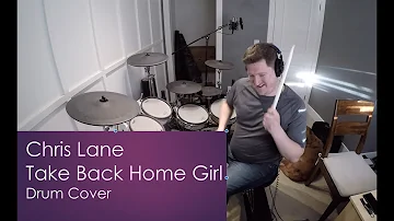 Chris Lane - Take Back Home Girl (drum cover)