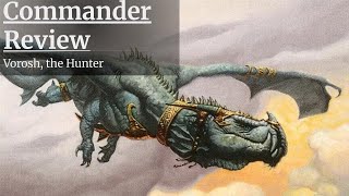 Commander Review Vorosh, The Hunter