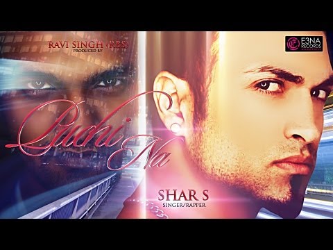 [E3NA Records] Puchi Na - Shar S & Ravi Singh (RBS) - Official Video - Out Now!