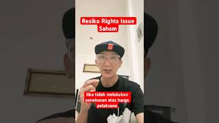 Resiko Rights Issue #saham #investasi #rightissue