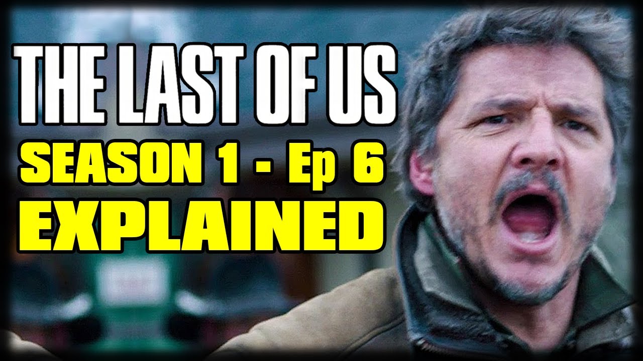 The Last Of Us Season 1 Episode 6 Recap and Review