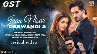 Deewangi 2 Jaan Nisar Ost ( LYRICS ) Song Sahir Ali Bagga Danish Taimoor, Hiba Bukhari, Geo TV