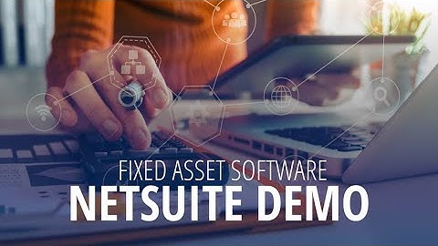 Fixed Asset Software – NetSuite Demo