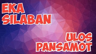 Download Lagu Eka Silaban - ULOS PANSAMOT MP3