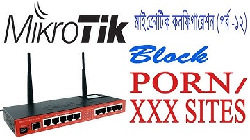Mikrotik Bangla Tutorial -12 | Block Adult Sites on Your Network using MikroTik | Block adult sites