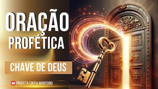 🔑 ORAÇÃO PROFÉTICA CAMPANHA CHAVE DE DAVI A UNÇÃO QUE ABRE PORTAS 🕊️