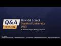 Rejected by Stanford. Admitted a Year Later. What Changed?