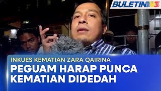 INKUES KEMATIAN ZARA QAIRINA | Prosiding Inkues Diharap Dedah Kebenaran Punca Kematian