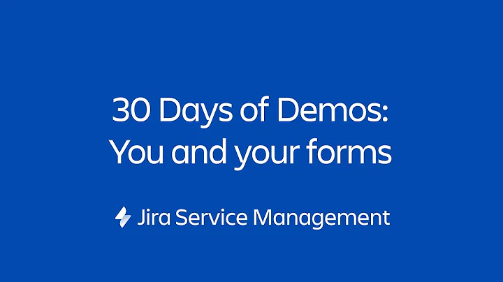 How will you use your form builder? | 30 Days of Form Demos | Jira Service Management