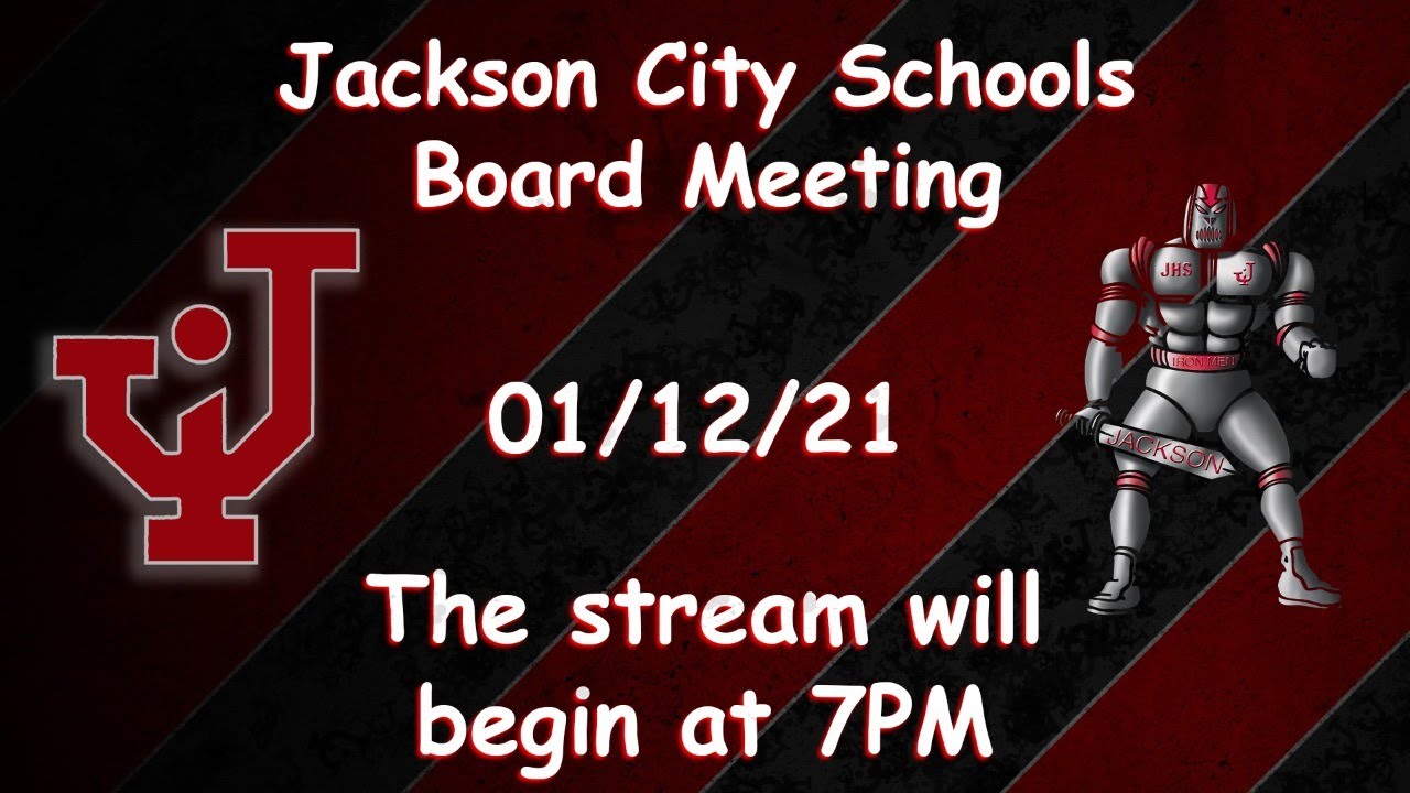 Jackson City Schools 1/12/2021 Board Meeting - YouTube