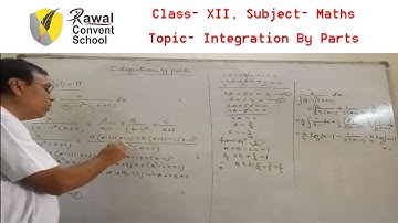 Class- XII, Subject- Maths, Topic- Integration By Parts, Rawal Convent School