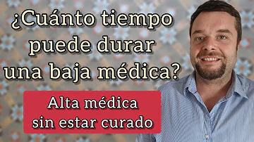 ¿Cuánto tiempo se puede estar de baja laboral por enfermedad?