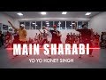 Main Sharabi - Yo Yo Honey Singh | Ankit Sati Choreography