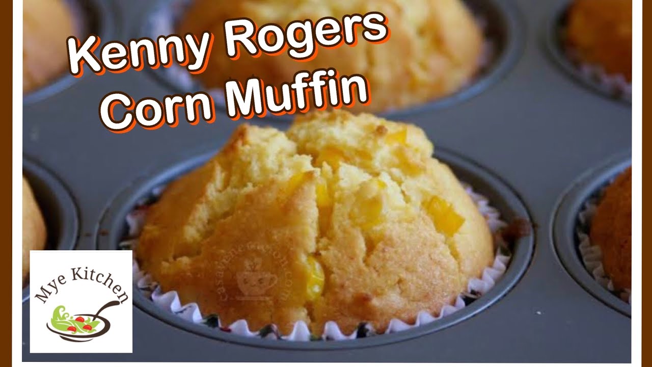 How to make CORN MUFFIN ala Kenny Rogers YouTube