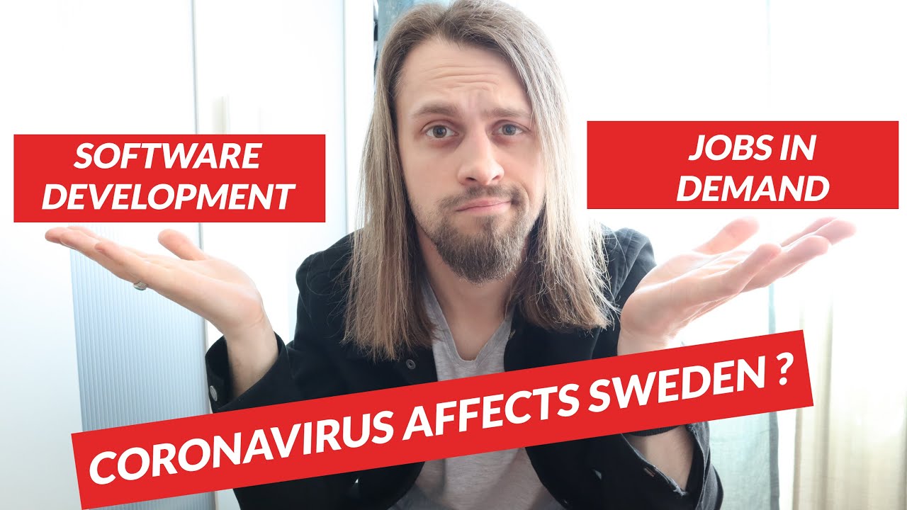 Sweden Coronavirus: How the pandemic is affecting tech market, software enginnering and jobs demand