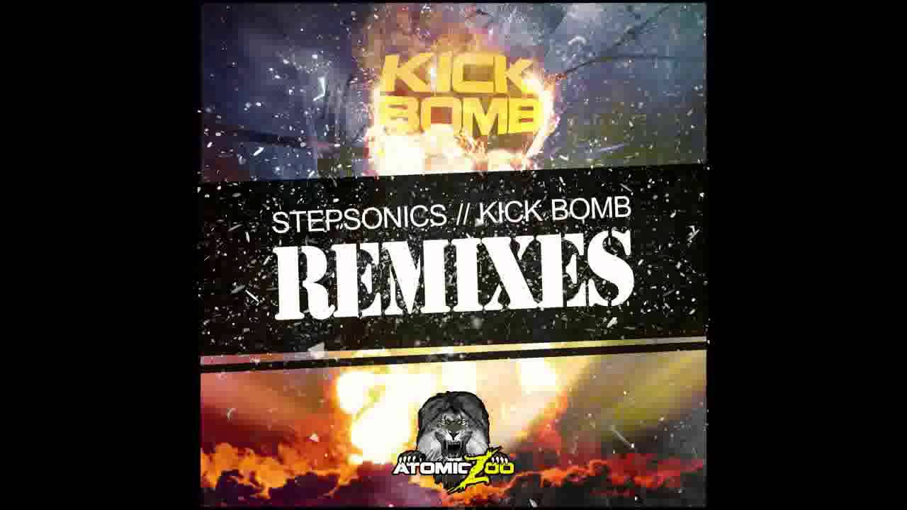 Stepsonics - Kick Bomb! (Dylan Sanders Remix)