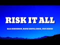 Ella Henderson X House Gospel Choir X Just Kiddin Risk It All Lyrics mp3