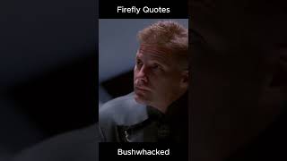 #firefly  #quotes  #bushwhacked #shorts