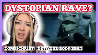 DYSTOPIAN RAVE, ANYONE?! | Combichrist - Get Your Body Beat reaction
