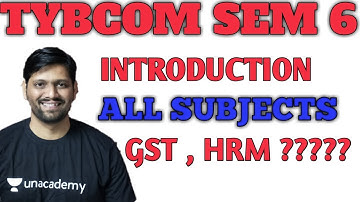 TYBCOM SEM 6 INTRODUCTION SEM 6 ALL SUBJECTS|| Introduction SEM 6