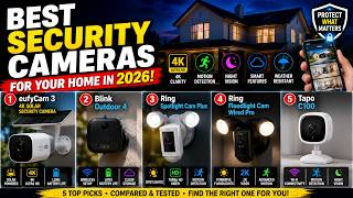 How To Choose the Best Home Security Camera in 2026 Top 5 Security Cameras Tested