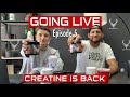 Episode 5: Creatine is Back!
