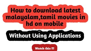 How to download latest malayalam,tamil movies in hd on mobile without apps 🔥🔥🔥 ||malayalam|| screenshot 3