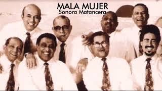 mala mujer - sonora matancera
