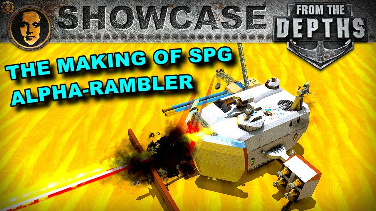 The Making of SPG Alpha Rambler | From the Depths Showcase