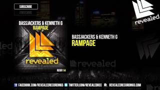 Bassjackers & Kenneth G - Rampage [Out Now!]