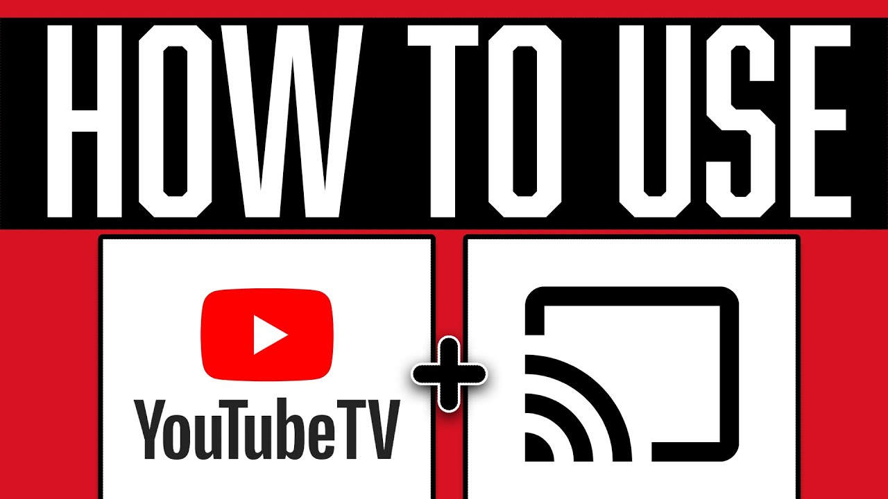 HOW TO USE YOUTUBE TV WITH CHROMECAST | QUICK GUIDE - YouTube