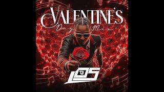 DJ Los Valentine Mix 2026
