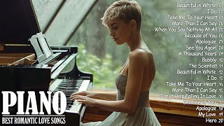 50 Best Beautiful Piano Love Songs Melodies  Great Relaxing Romantic Piano Instrumental Love Songs